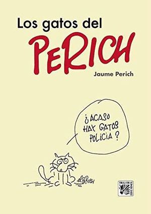 LOS GATOS DEL PERICH