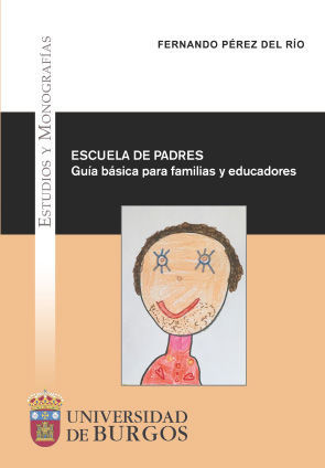 ESCUELA DE PADRES. GUÍA BÁSICA PARA FAMILIAS Y EDUCADORES