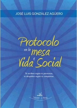 PROTOCOLO EN L AMESA Y VIDA SOCIAL