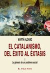EL CATALANISMO, DEL ÉXITO AL ÉXTASIS