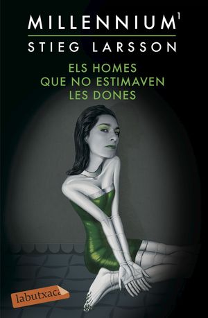 ELS HOMES QUE NO ESTIMAVEN LES DONES (SÈRIE MILLENNIUM 1)