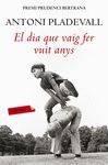 EL DIA QUE VAIG FER VUIT ANYS