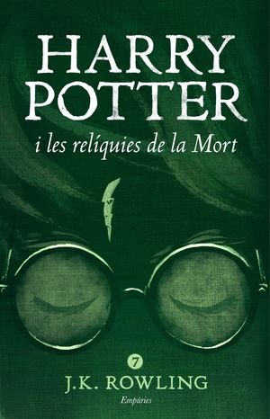 HARRY POTTER 7. HARRY POTTER I LES RELÍQUIES DE LA MORT