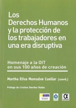 LOS DERECHOS HUMANOS Y LA PROTECCIÓN DE LOS TRABAJADORES EN UNA ERA DISRUPTIVA