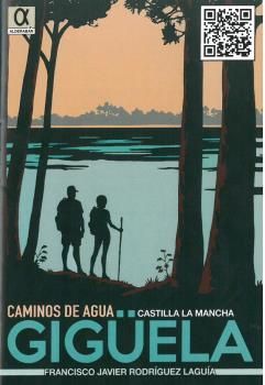 CAMINO DE AGUA. GIGÜELA, CASTILLA L AMANCHA