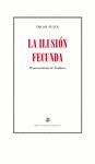 LA ILUSIÓN FECUNDA