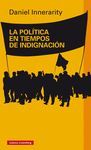 LA POLÍTICA EN TIEMPOS DE INDIGNACIÓN