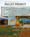 BUILDING WITH PALLETS. PALLET PROJECT