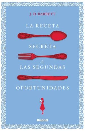 LA RECETA SECRETA DE LAS SEGUNDAS OPORTUNIDADES