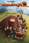 MONDRAGÓ. DRACS DE TERRA