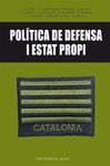 POLÍTICA DE DEFENSA I ESTAT PROPI
