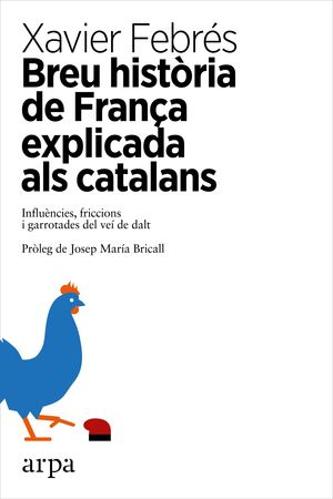 BREU HISTÒRIA DE FRANÇA EXPLICADA ALS CATALANS