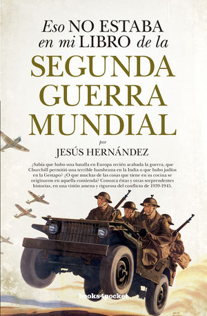 ESO NO ESTABA EN MI LIBRO DE LA SEGUNDA GUERRA MUNDIAL