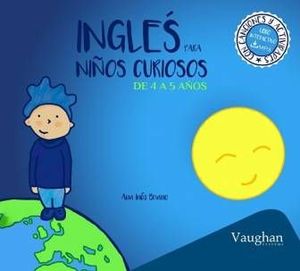 INGLES PARA NIÑOS CURIOSOS 4-5 AÑOS