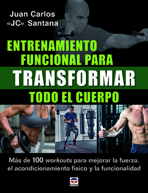 ENTRENAMIENTO FUNCIONAL PARA TRANSFORMAR TODO EL CUERPO