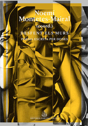 DESFENT ELS MURS. POESIA ESCRITA PER DONES