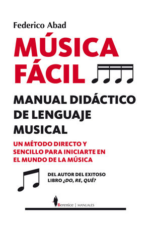 MÚSICA FÁCIL. MANUAL DIDACTICO DE LENGUAJE MUSICAL