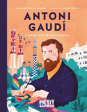 ANTONI GAUDÍ. L'ARQUITECTE UNIVERSAL