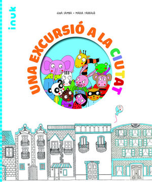 UNA EXCURSIO A LA CIUTAT