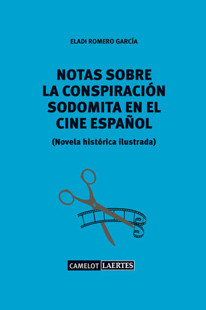 NOTAS SOBRE LA CONSPIRACIÓN SODOMITA EN EL CINE ESPAÑOL