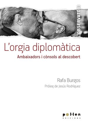 L'ORGIA DIPLOMÀTICA