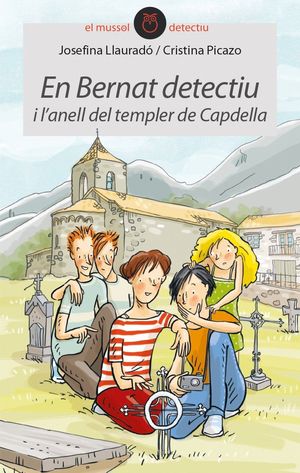 EL MUSSOL DETECTIU 19. EN BERNAT DETECTIU I L'ANELL DEL TEMPLER DE CAPDEL