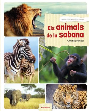 LA BIBLIOTECA DELS RATOLINS. ELS ANIMALS DE LA SABANA