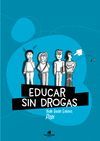 EDUCAR SIN DROGAS (Y SIN RECORTES)