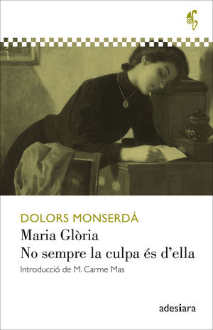 MARIA GLÒRIA / NO SEMPRE LA CULPA ÉS D'ELLA