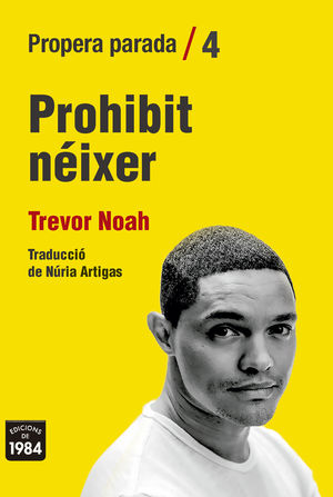 PROHIBIT NÉIXER. MEMÒRIES D'UNA INFANTESA SUD-AFRICANA