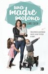 UNA MADRE MOLONA