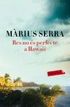 RES NO ÉS PERFECTE A HAWAII