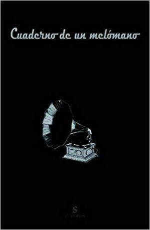 CUADERNO DE UN MELÓMANO