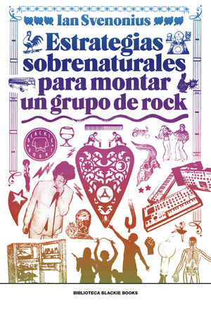 ESTRATEGIAS SOBRENATURALES PARA MONTAR UN GRUPO DE ROCK