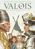 VALOIS 02. DI DEUS PRO NOBIS, QUIS CONTRA NOS?