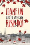 ¡DAME UN RESPIRO!