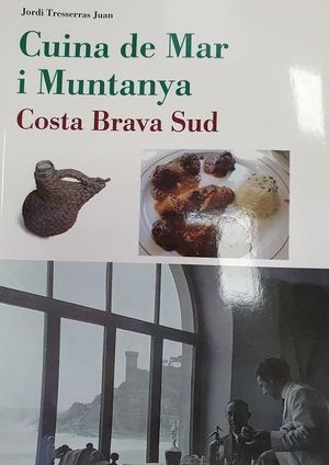 CUINA DE MAR I MUNTANYA. COSTA BRAVA SUD