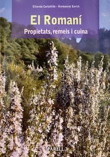 ROMANI, EL. PROPIETATS, REMEIS I CUINA