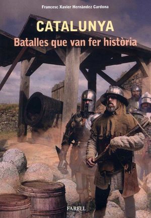 CATALUNYA. BATALLES QUE VAN FER HISTORIA