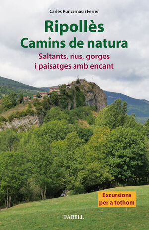 RIPOLLÈS. CAMINS DE NATURA. SALTANTS, RIUS, GORGES I PAISATGES AMB ENCANT