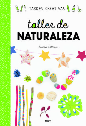 TARDES CREATIVAS. TALLER DE NATURALEZA