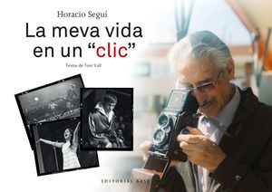 HORACIO SEGUÍ. LA MEVA VIDA EN UN 