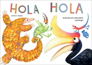HOLA HOLA. ANIMALS PER DESCOBRIR I PROTEGIR