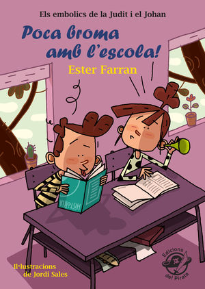 ELS EMBOLICS DE LA JUDIT I EL JOHAN3. POCA BROMA AMB L'ESCOLA!