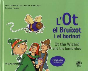 L'OT EL BRUIXOT I EL BORINOT / OT THE WIZARD AND THE BUMBLEBEE