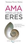 AMA TODO LO QUE ERES
