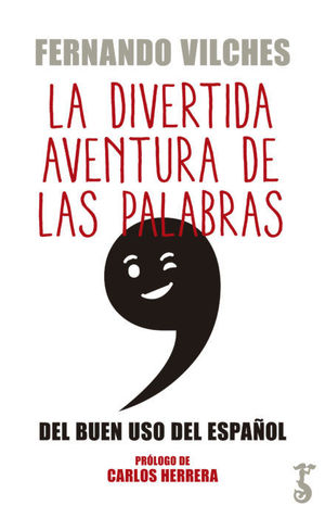 DIVERTIDA AVENTURA DE LAS PALABRAS, LA