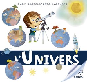 BABY ENCICLOPÈDIA. L'UNIVERS