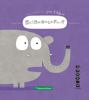 SPIDERELEFANT. UNA AVENTURA D'EN JOAN L'ELEFANT