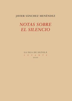 NOTAS SOBRE EL SILENCIO